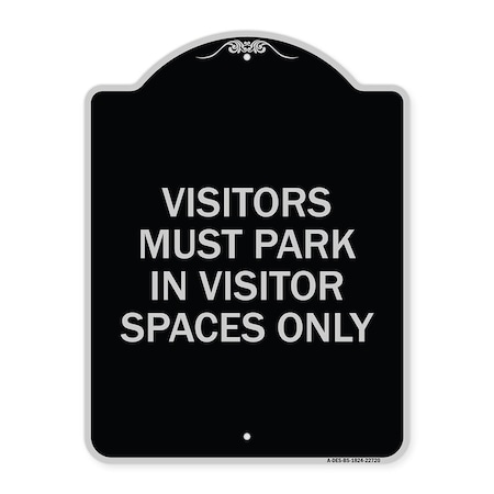 Signmission Visitors Parking Visitors Must Park in Visitor Spaces Heavy-Gauge Alum, 24" x 18", BS-1824-22720 A-DES-BS-1824-22720